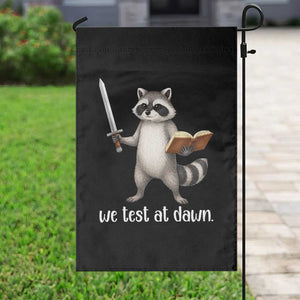 We Test At Dawn Raccoon Warrior Garden Flag Funny Student Teacher Exam Motivation TS02 Print Your Wear