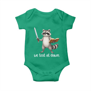 We Test At Dawn Raccoon Warrior Baby Onesie Funny Student Teacher Exam Motivation TS02 Irish Green Print Your Wear