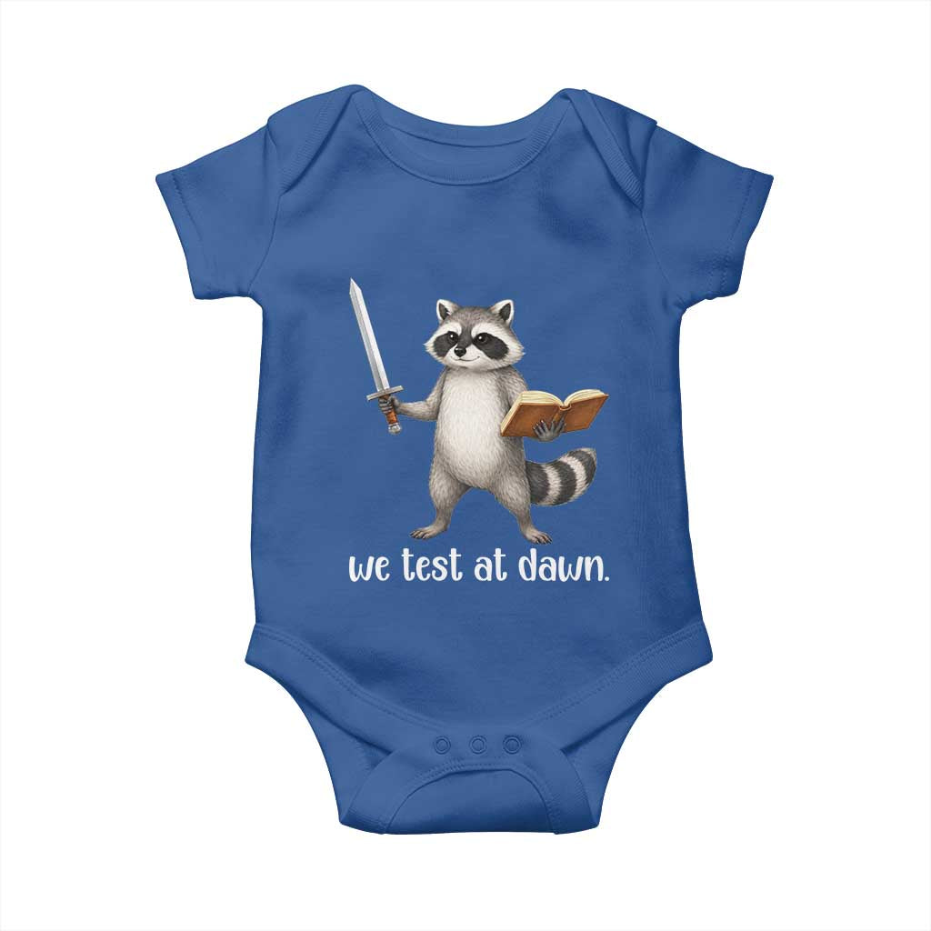 We Test At Dawn Raccoon Warrior Baby Onesie Funny Student Teacher Exam Motivation TS02 Royal Blue Print Your Wear