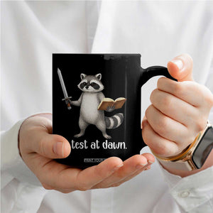 We Test At Dawn Raccoon Warrior Coffee Mug Funny Student Teacher Exam Motivation TS02 Print Your Wear