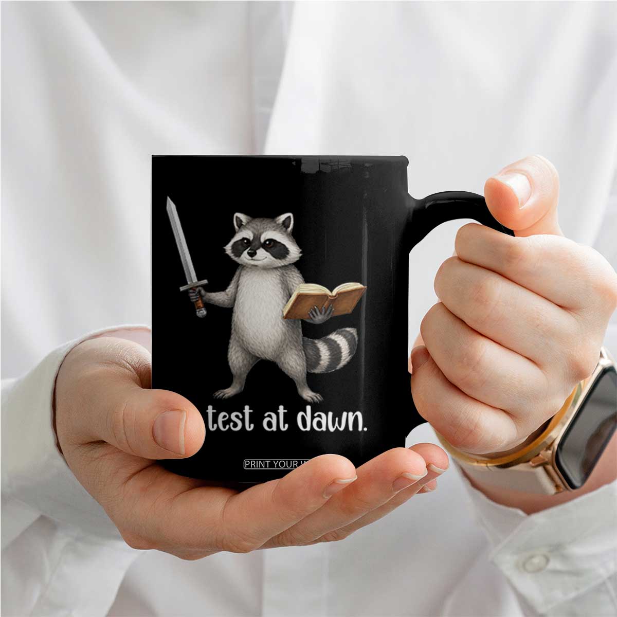 We Test At Dawn Raccoon Warrior Coffee Mug Funny Student Teacher Exam Motivation TS02 Print Your Wear