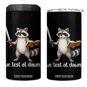 We Test At Dawn Raccoon Warrior 4 in 1 Can Cooler Tumbler Funny Student Teacher Exam Motivation TS02 One Size: 16 oz Black Print Your Wear