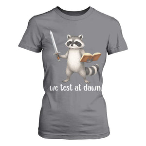 We Test At Dawn Raccoon Warrior T Shirt For Women Funny Student Teacher Exam Motivation TS02 Charcoal Print Your Wear