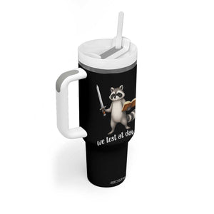 We Test At Dawn Raccoon Warrior Tumbler With Handle Funny Student Teacher Exam Motivation TS02 Print Your Wear