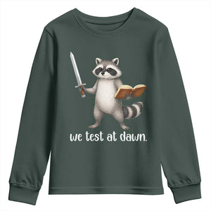 We Test At Dawn Raccoon Warrior Youth Sweatshirt Funny Student Teacher Exam Motivation TS02 Dark Forest Green Print Your Wear
