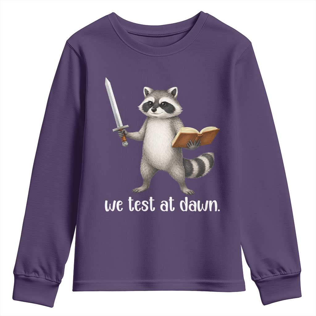 We Test At Dawn Raccoon Warrior Youth Sweatshirt Funny Student Teacher Exam Motivation TS02 Purple Print Your Wear