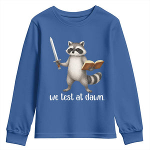 We Test At Dawn Raccoon Warrior Youth Sweatshirt Funny Student Teacher Exam Motivation TS02 Royal Blue Print Your Wear