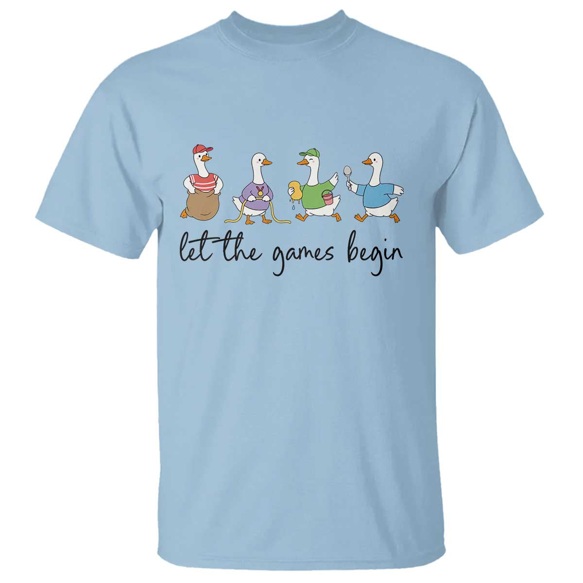 Let the Games Begin Cute Geese T Shirt Field Day Whimsical School Sports TS02 Light Blue Print Your Wear