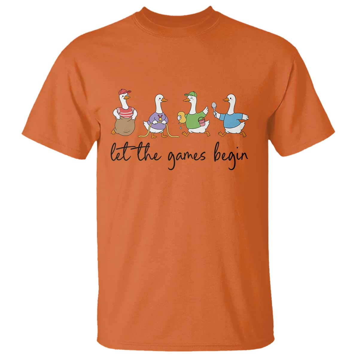 Let the Games Begin Cute Geese T Shirt Field Day Whimsical School Sports TS02 Orange Print Your Wear
