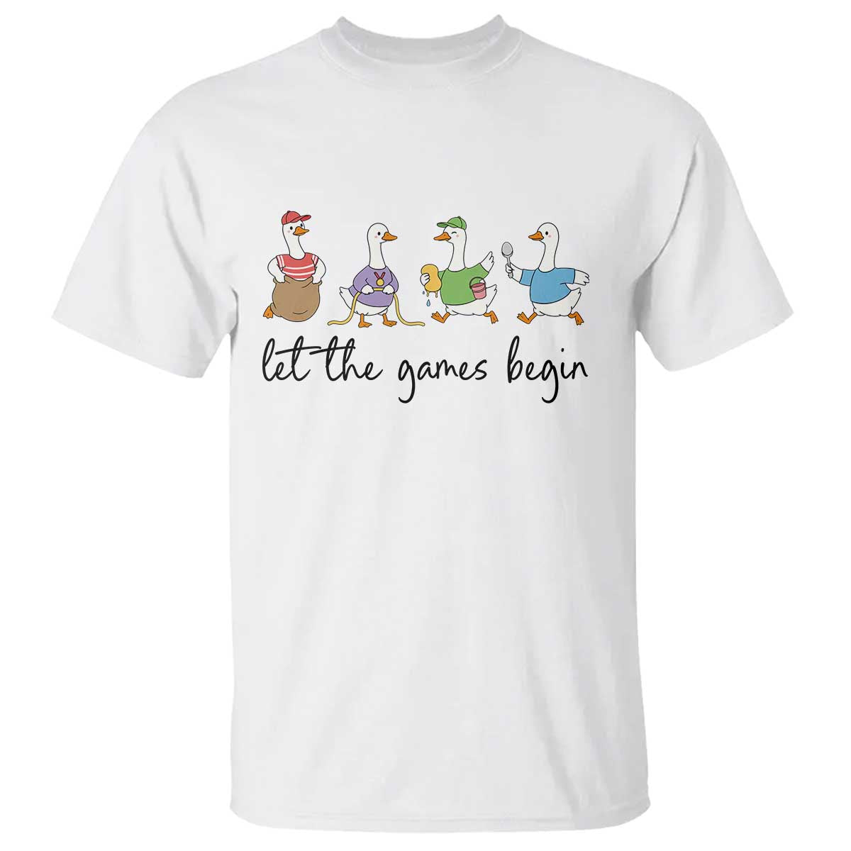 Let the Games Begin Cute Geese T Shirt Field Day Whimsical School Sports TS02 White Print Your Wear