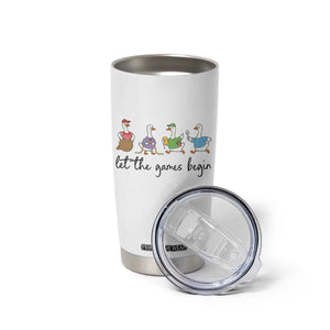 Let the Games Begin Cute Geese Tumbler Cup Field Day Whimsical School Sports TS02 Print Your Wear