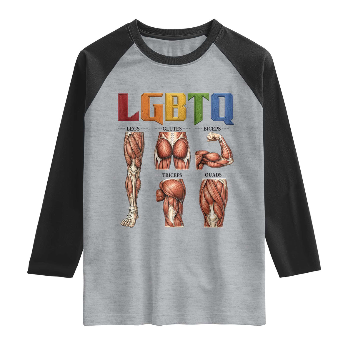 LGBTQ Acronym Funny Fitness Gym Rainbow Muscle Graphic Raglan Shirt Legs Glutes Biceps Triceps Quads TS02 Heather Gray Black Print Your Wear