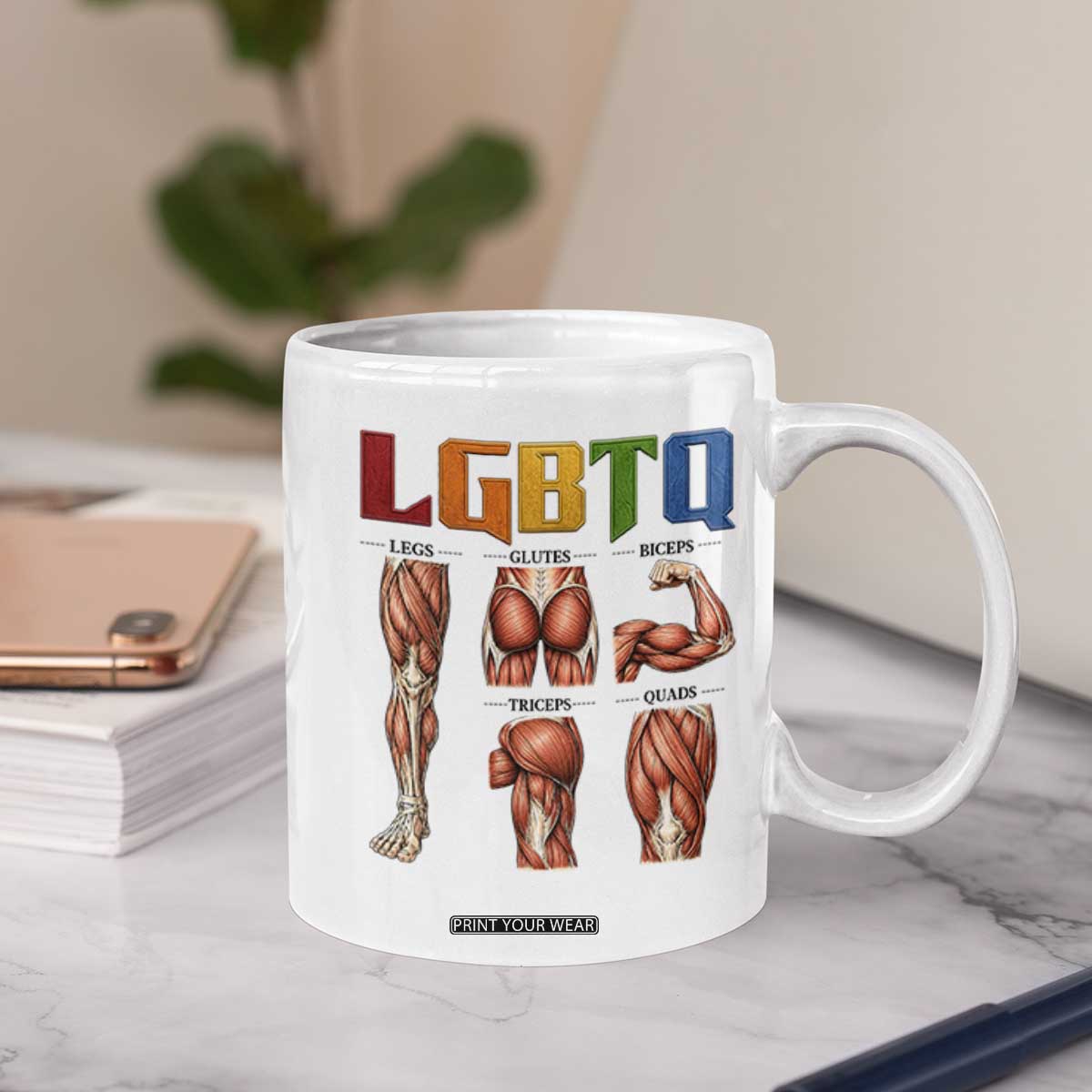 LGBTQ Acronym Funny Fitness Gym Rainbow Muscle Graphic Coffee Mug Legs Glutes Biceps Triceps Quads TS02 Print Your Wear