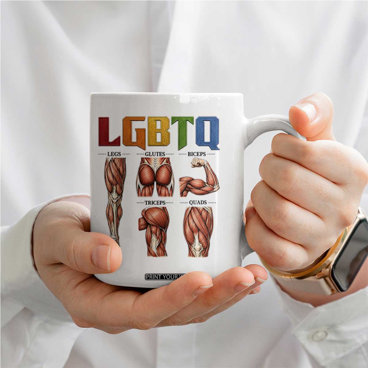 LGBTQ Acronym Funny Fitness Gym Rainbow Muscle Graphic Coffee Mug Legs Glutes Biceps Triceps Quads TS02 Print Your Wear