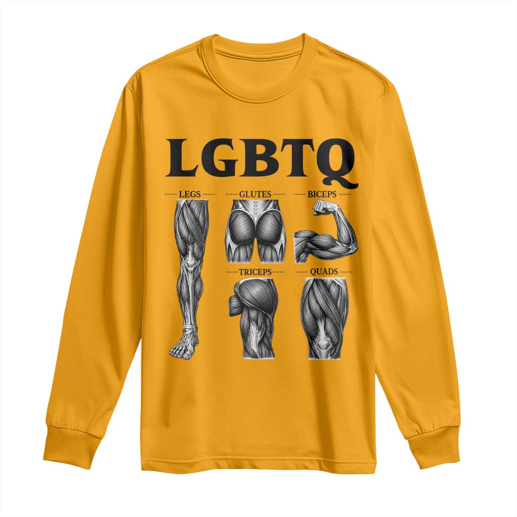 LGBTQ Acronym Funny Fitness Gym Muscle Graphic Long Sleeve Shirt Legs Glutes Biceps Triceps Quads TS02 Gold Print Your Wear