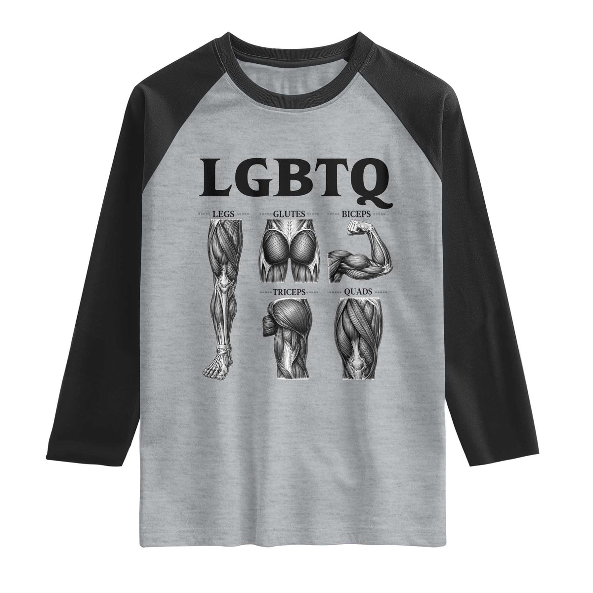 LGBTQ Acronym Funny Fitness Gym Muscle Graphic Raglan Shirt Legs Glutes Biceps Triceps Quads TS02 Heather Gray Black Print Your Wear