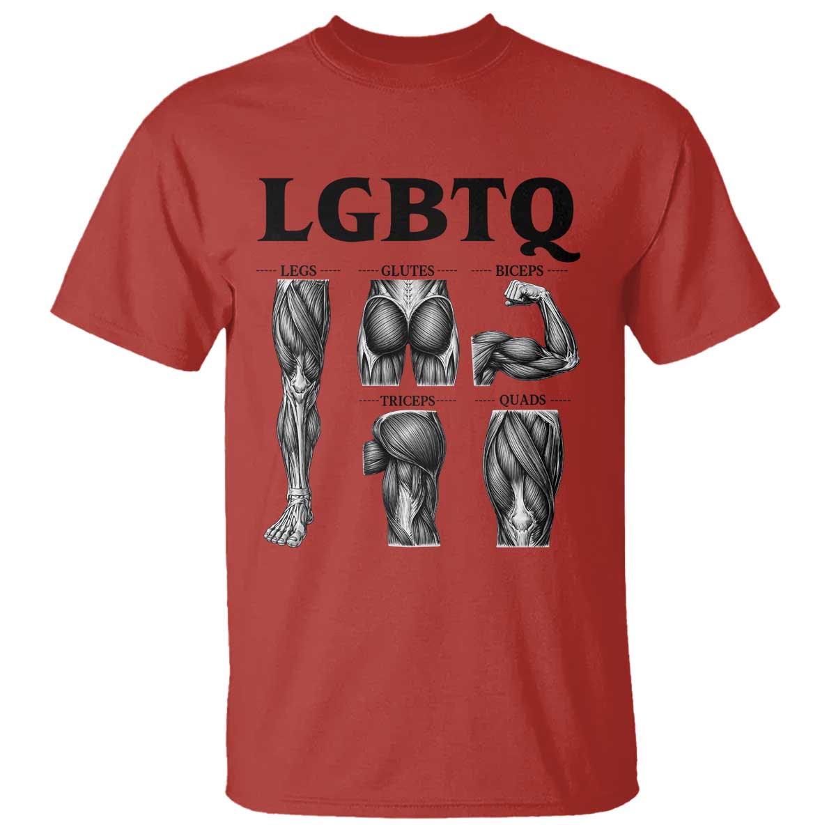 LGBTQ Acronym Funny Fitness Gym Muscle Graphic T Shirt Legs Glutes Biceps Triceps Quads TS02 Red Print Your Wear