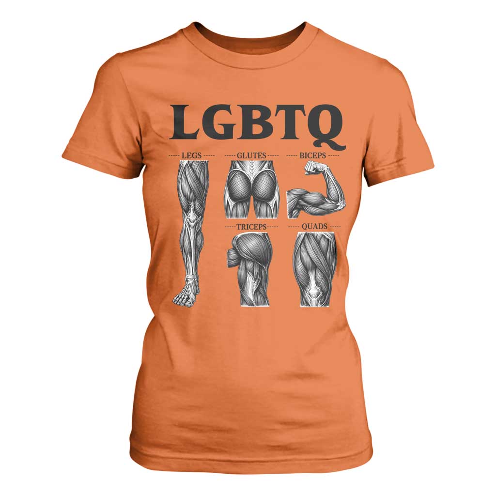 LGBTQ Acronym Funny Fitness Gym Muscle Graphic T Shirt For Women Legs Glutes Biceps Triceps Quads TS02 Orange Print Your Wear