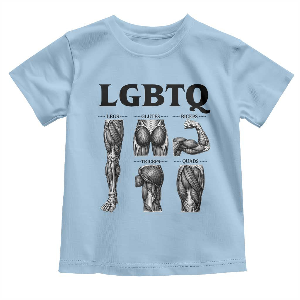 LGBTQ Acronym Funny Fitness Gym Muscle Graphic Toddler T Shirt Legs Glutes Biceps Triceps Quads TS02 Light Blue Print Your Wear
