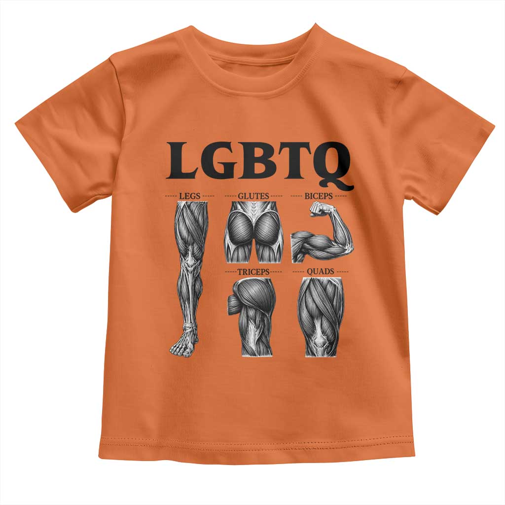 LGBTQ Acronym Funny Fitness Gym Muscle Graphic Toddler T Shirt Legs Glutes Biceps Triceps Quads TS02 Orange Print Your Wear
