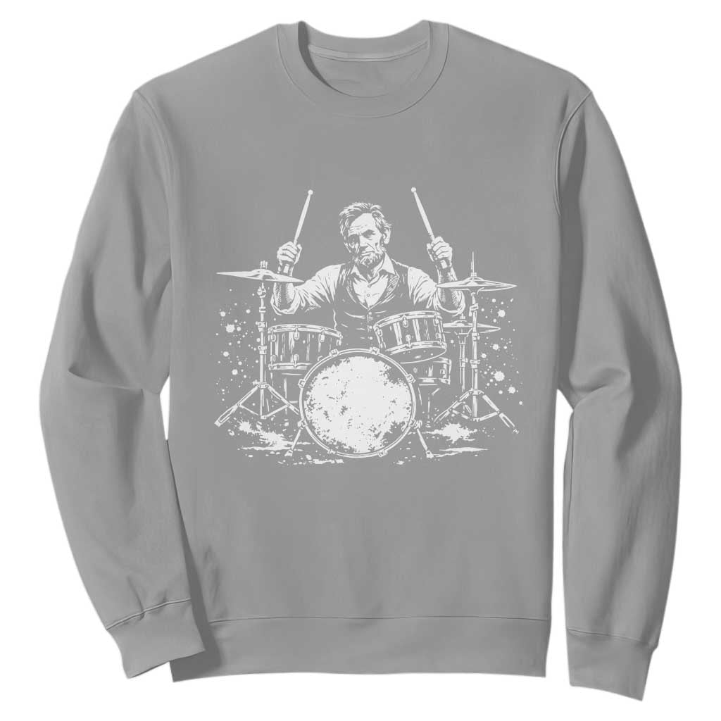 Vintage Abraham Lincoln Playing Drums Graphic Sweatshirt Abe Musician Patriotic Rockstar Drummer President TS02 Sport Gray Print Your Wear