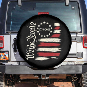 250 Years of Liberty 1776-2026 We The People Spare Tire Cover Distressed American Flag Patriotic Semiquincentennial 250th Anniversary TS02 No hole Black Print Your Wear