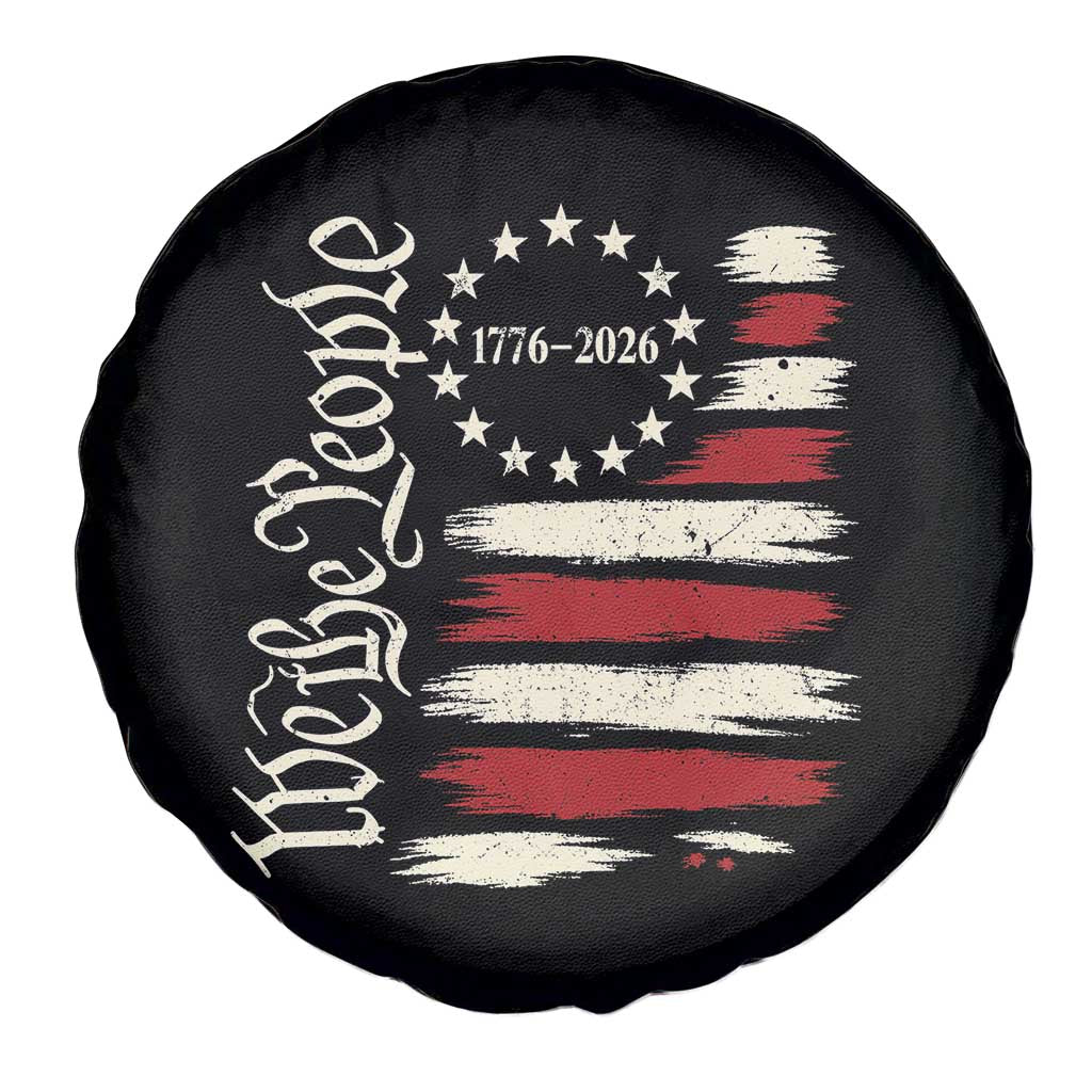250 Years of Liberty 1776-2026 We The People Spare Tire Cover Distressed American Flag Patriotic Semiquincentennial 250th Anniversary TS02 Print Your Wear