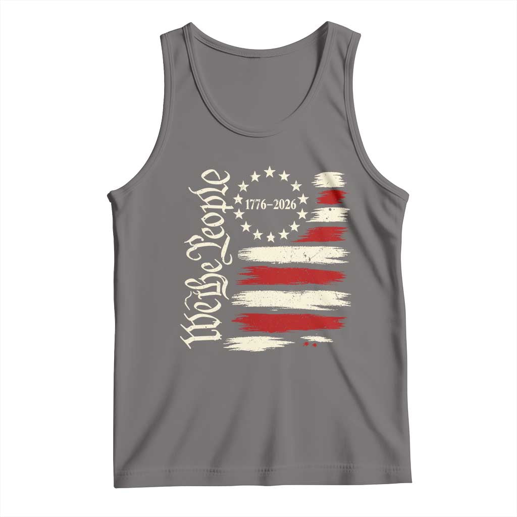 250 Years of Liberty 1776-2026 We The People Tank Top Distressed American Flag Patriotic Semiquincentennial 250th Anniversary TS02 Deep Heather Print Your Wear