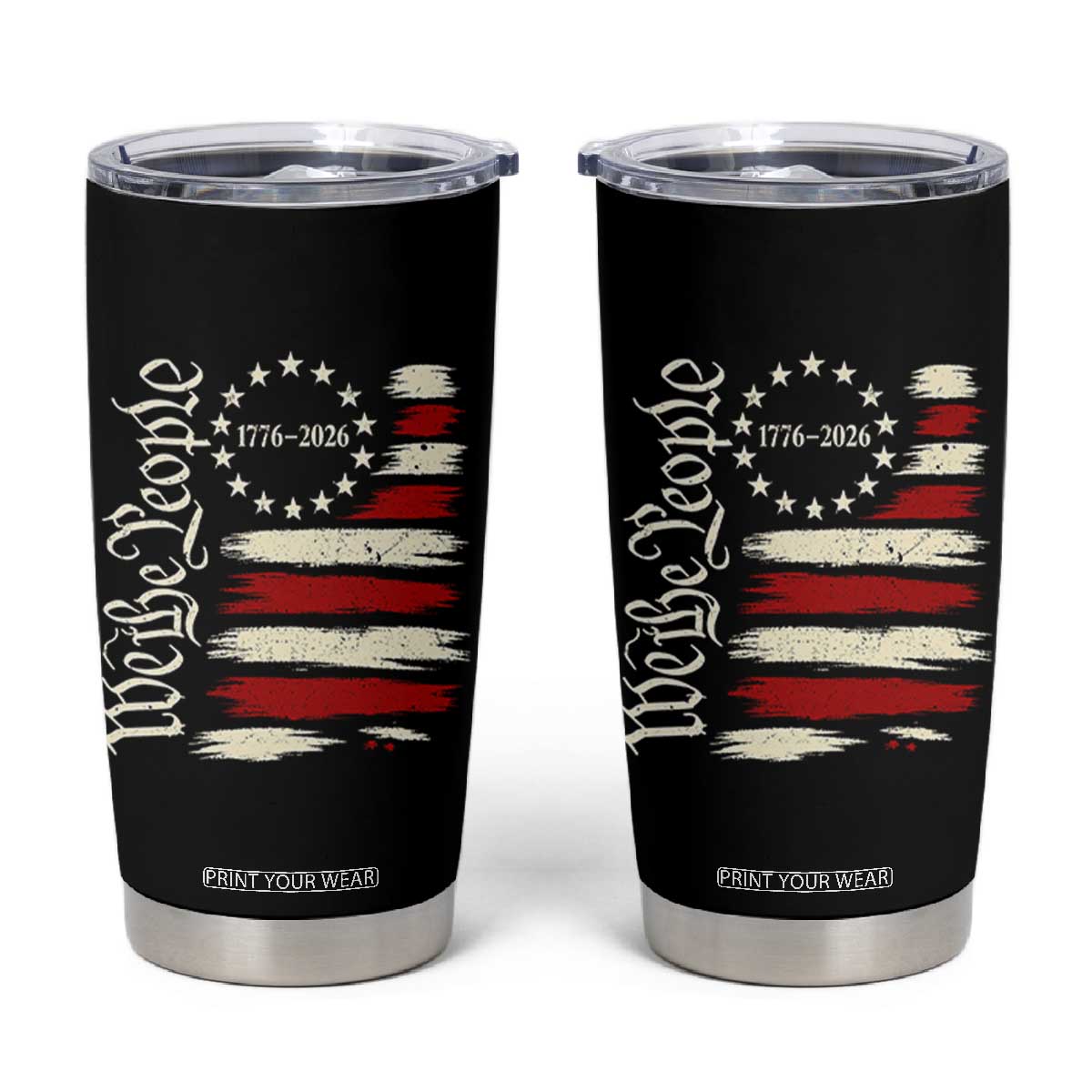 250 Years of Liberty 1776-2026 We The People Tumbler Cup Distressed American Flag Patriotic Semiquincentennial 250th Anniversary TS02 Black Print Your Wear