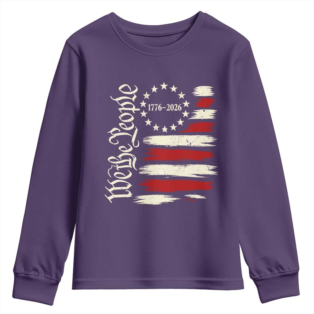 250 Years of Liberty 1776-2026 We The People Youth Sweatshirt Distressed American Flag Patriotic Semiquincentennial 250th Anniversary TS02 Purple Print Your Wear