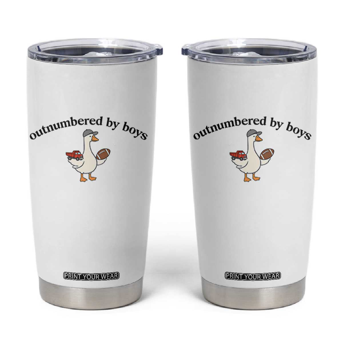 Outnumbered By Boys Cute Goose Sporty Mom Tumbler Cup Football and Truck Motherhood Mothers Day Gag Gift TS02 White Print Your Wear