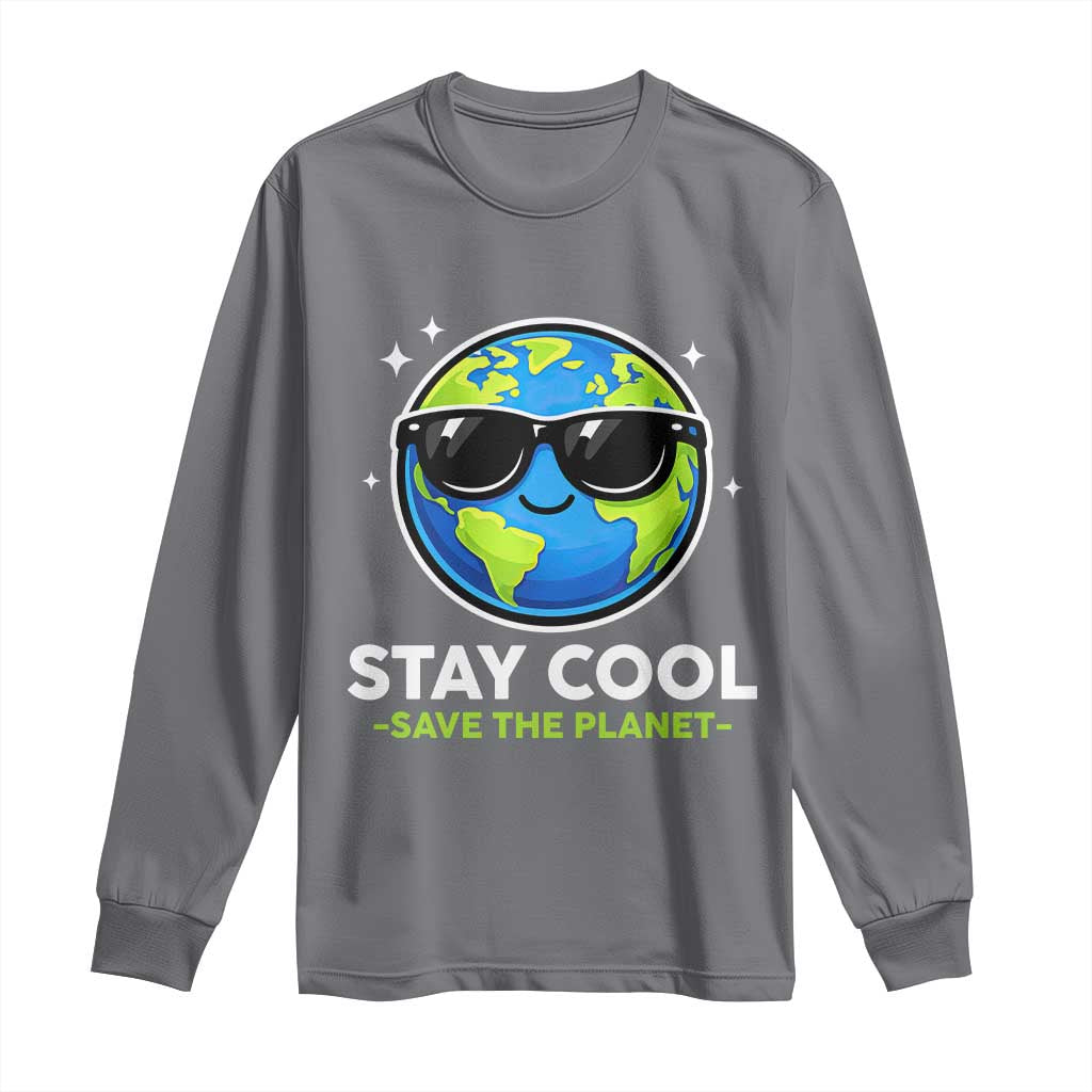 Stay Cool Save The Planet Eco-Friendly Earth Day Long Sleeve Shirt Cute Cartoon Globe with Sunglasses for Environmental Awareness TS02 Charcoal Print Your Wear