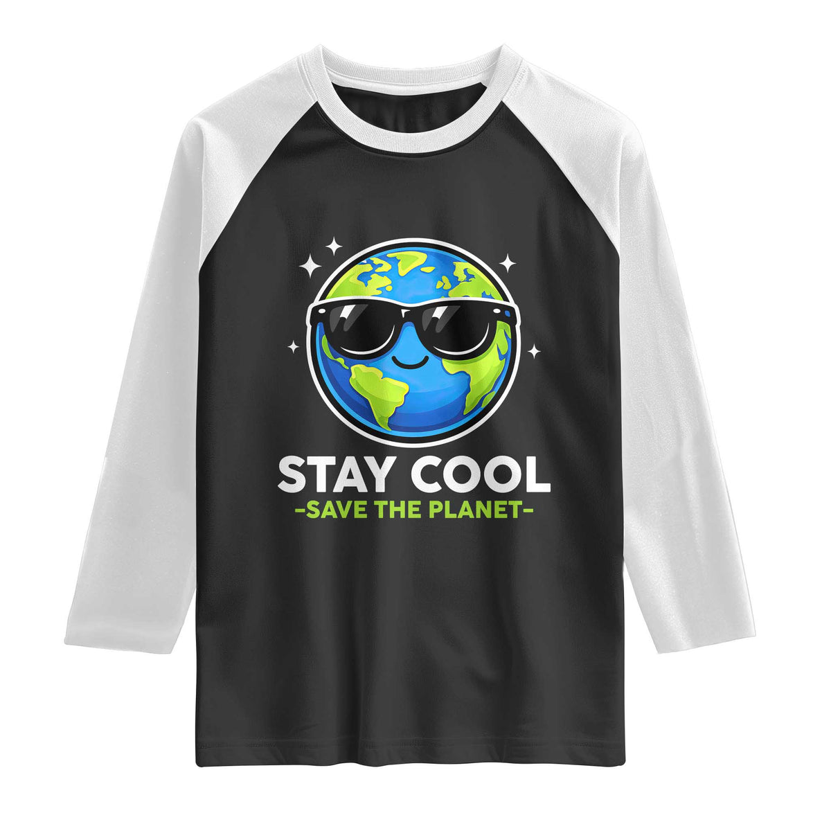 Stay Cool Save The Planet Eco-Friendly Earth Day Raglan Shirt Cute Cartoon Globe with Sunglasses for Environmental Awareness TS02 Black White Print Your Wear