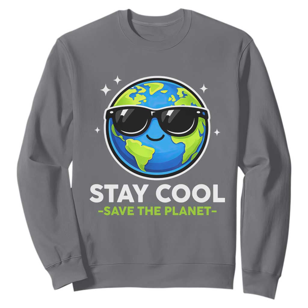 Stay Cool Save The Planet Eco-Friendly Earth Day Sweatshirt Cute Cartoon Globe with Sunglasses for Environmental Awareness TS02 Charcoal Print Your Wear