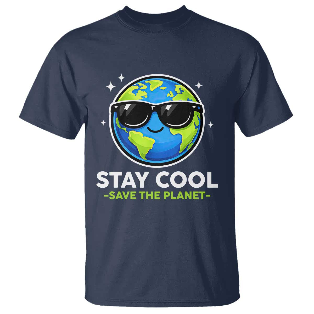 Stay Cool Save The Planet Eco-Friendly Earth Day T Shirt Cute Cartoon Globe with Sunglasses for Environmental Awareness TS02 Navy Print Your Wear