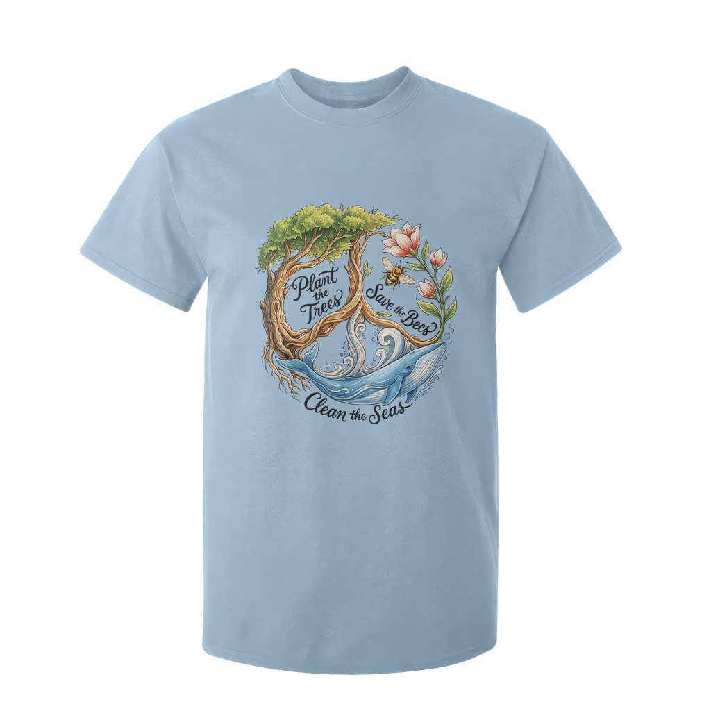Plant The Trees Save The Bees Clean The Seas T Shirt For Kid Vintage Peace Sign Aesthetic Nature Lover Ocean Conservation TS02 Light Blue Print Your Wear