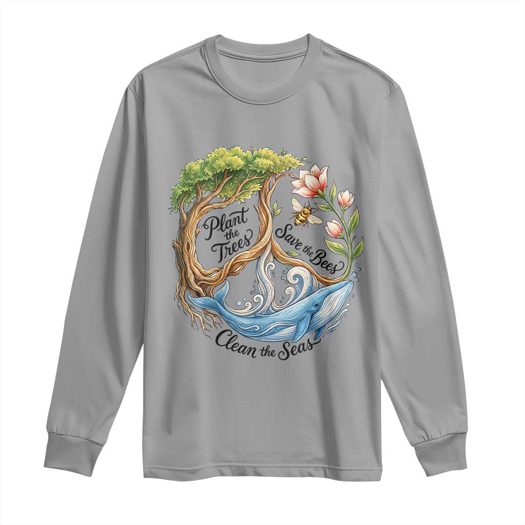Plant The Trees Save The Bees Clean The Seas Long Sleeve Shirt Vintage Peace Sign Aesthetic Nature Lover Ocean Conservation TS02 Sport Gray Print Your Wear