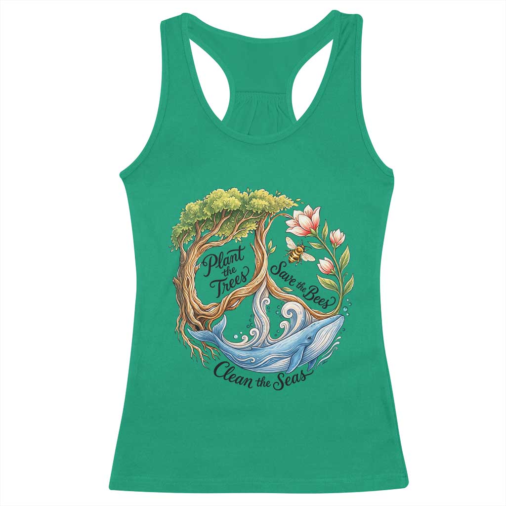 Plant The Trees Save The Bees Clean The Seas Racerback Tank Top Vintage Peace Sign Aesthetic Nature Lover Ocean Conservation TS02 Irish Green Print Your Wear