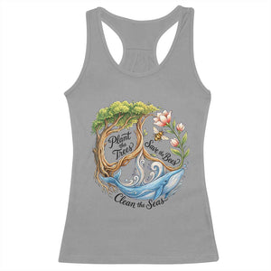Plant The Trees Save The Bees Clean The Seas Racerback Tank Top Vintage Peace Sign Aesthetic Nature Lover Ocean Conservation TS02 Sport Gray Print Your Wear