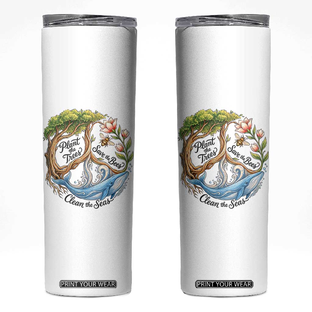 Plant The Trees Save The Bees Clean The Seas Skinny Tumbler Vintage Peace Sign Aesthetic Nature Lover Ocean Conservation TS02 White Print Your Wear