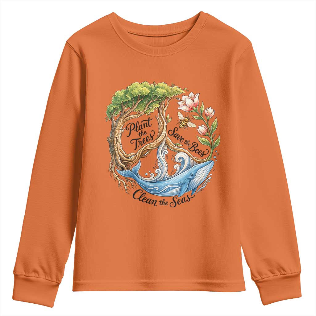 Plant The Trees Save The Bees Clean The Seas Youth Sweatshirt Vintage Peace Sign Aesthetic Nature Lover Ocean Conservation TS02 Orange Print Your Wear