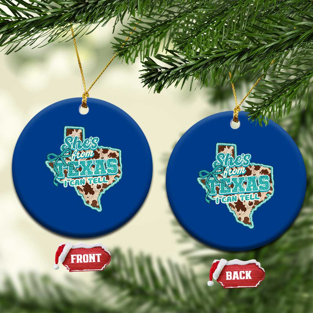 Retro Western She is From Texas I Can Tell Ceramic Ornament Trendy Turquoise Glitter Coquette and Cow Print Effect Graphic