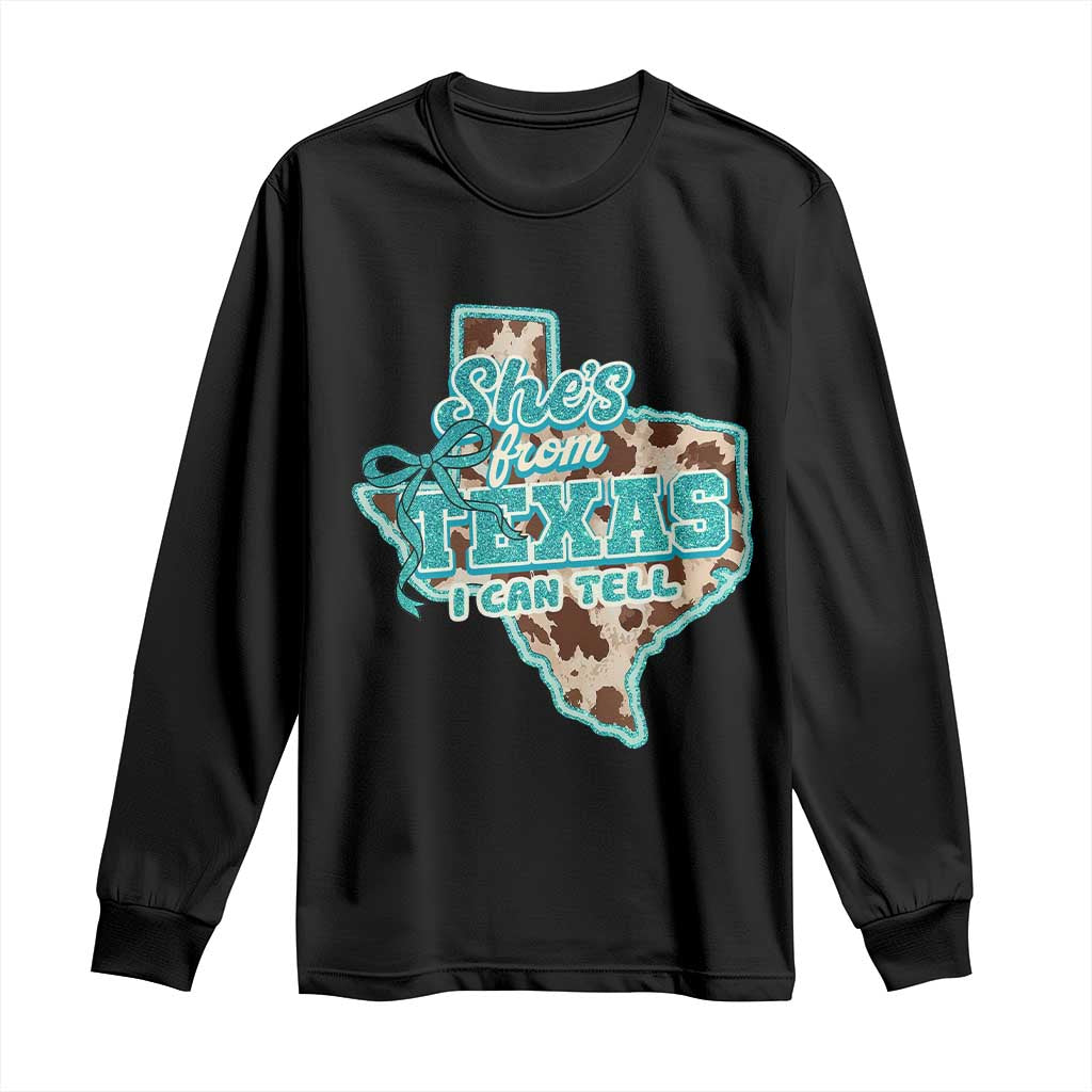 Retro Western She is From Texas I Can Tell Long Sleeve Shirt Trendy Turquoise Glitter Coquette and Cow Print Effect Graphic