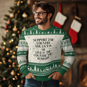 Support The Country You Live In Or Live In The Country You Support Ugly Christmas Sweater Patriotic Pride Black TS02 Green Print Your Wear
