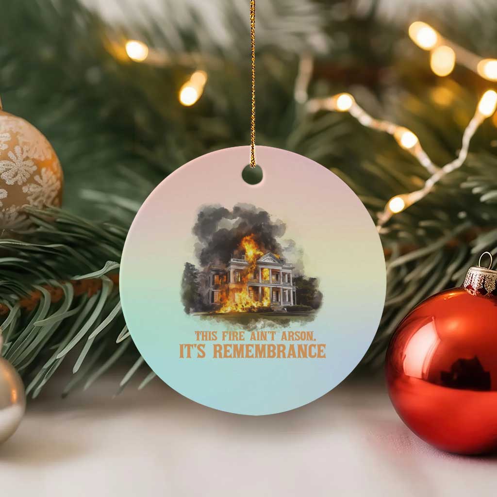Juneteenth Ancestral Justice Ceramic Ornament This Fire Aint Arson It is Remembrance Black History TS02 1pc Pastel Print Your Wear