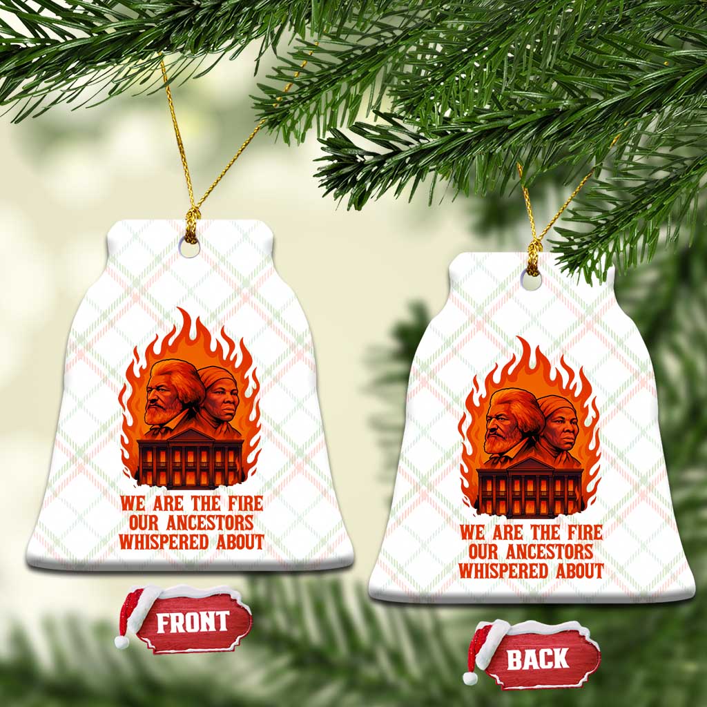 Harriet Tubman and Frederick Douglass Ceramic Ornament We Are the Fire Our Ancestors Whispered About Juneteenth 1865 TS02 Print Your Wear