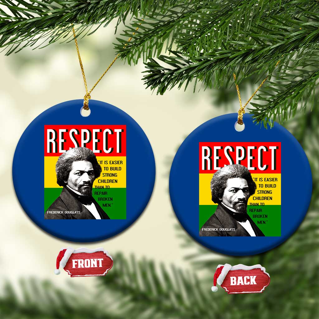 Respect Frederick Douglass Ceramic Ornament It Is Easier To Build Strong Children Empowerment TS02 1pc Blue Print Your Wear