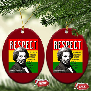 Respect Frederick Douglass Ceramic Ornament It Is Easier To Build Strong Children Empowerment TS02 Print Your Wear