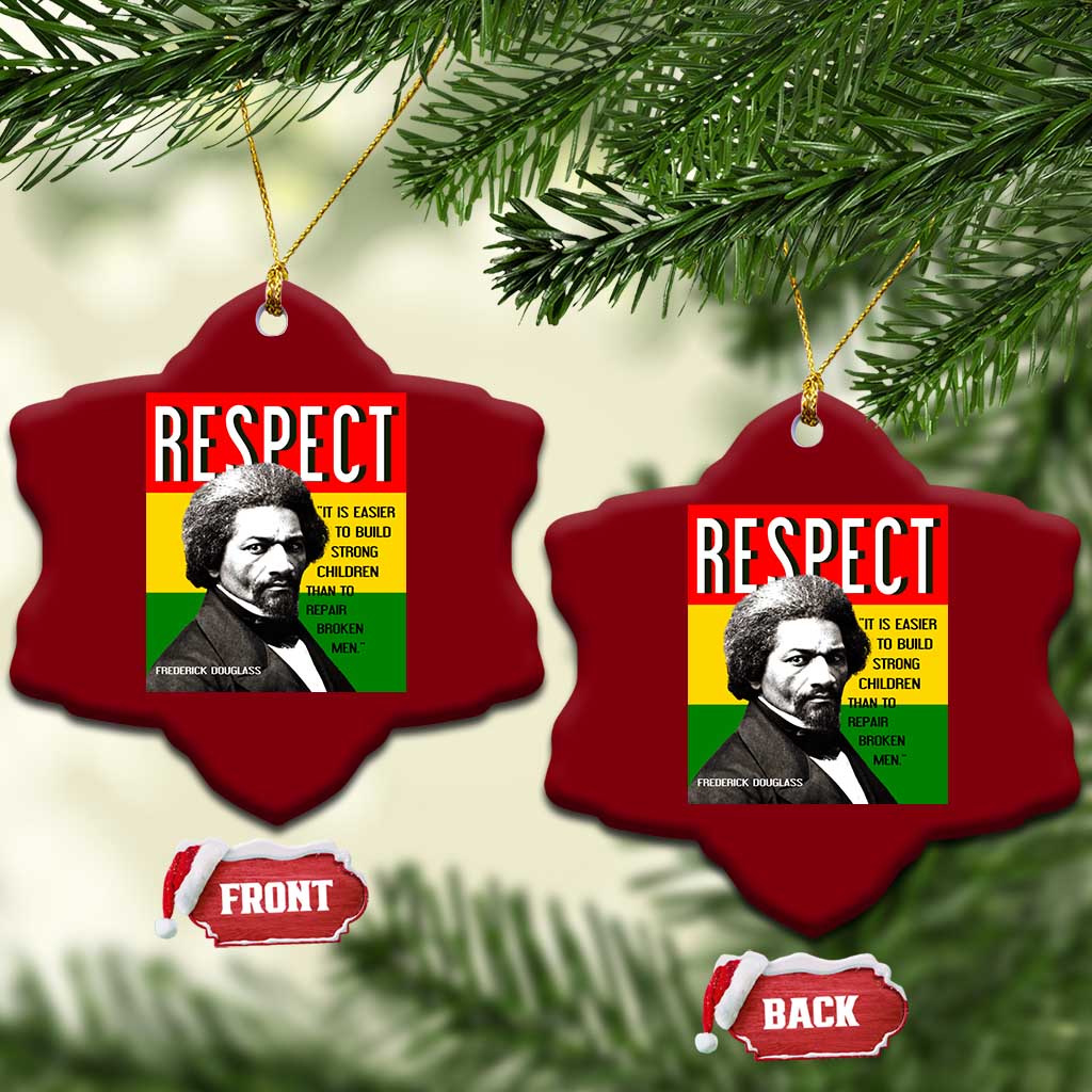 Respect Frederick Douglass Ceramic Ornament It Is Easier To Build Strong Children Empowerment TS02 Print Your Wear