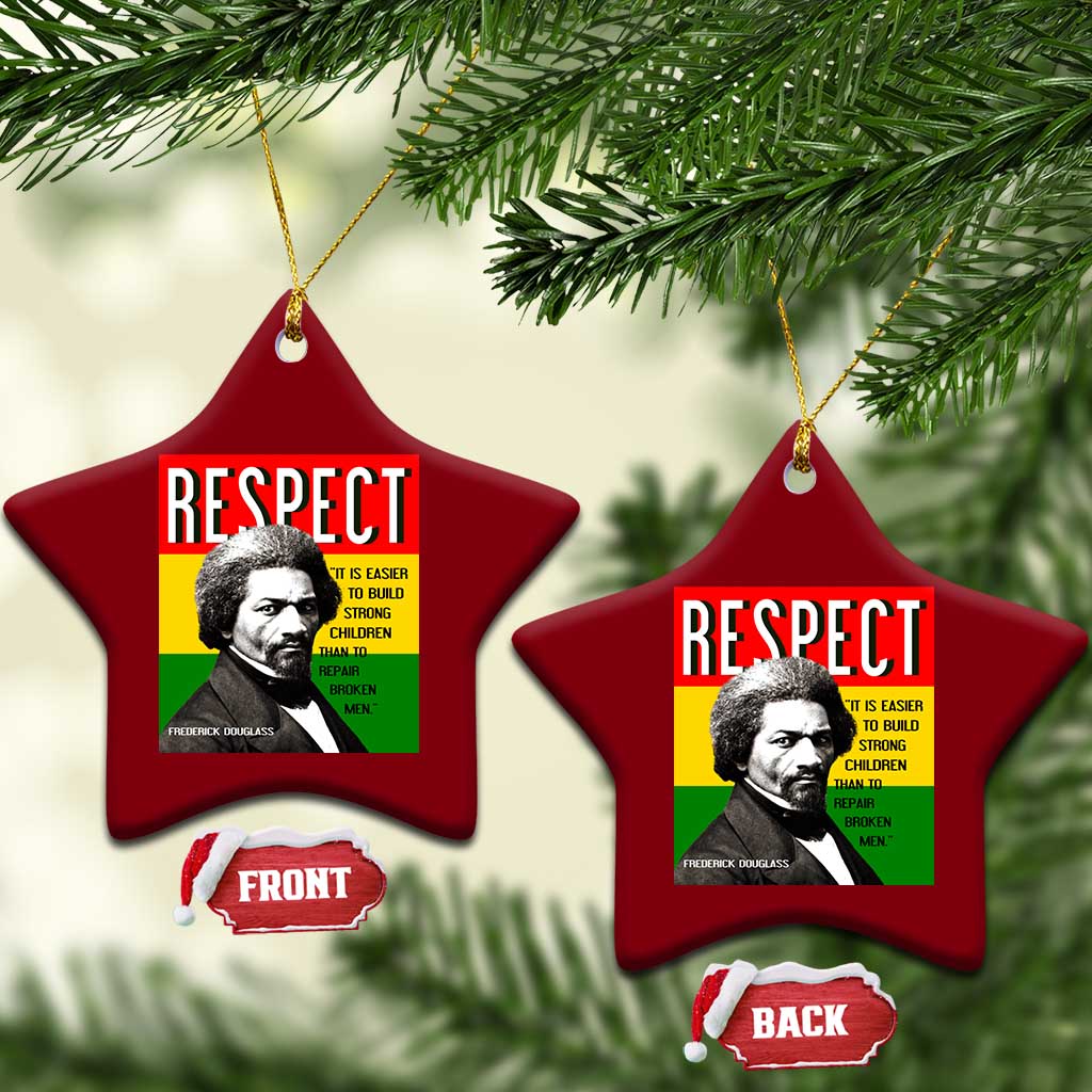 Respect Frederick Douglass Ceramic Ornament It Is Easier To Build Strong Children Empowerment TS02 Print Your Wear